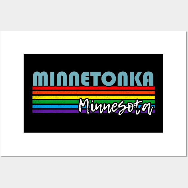 Minnetonka Minnesota Pride Shirt Minnetonka LGBT Gift LGBTQ Supporter Tee Pride Month Rainbow Pride Parade Wall Art by NickDezArts